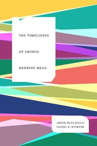 Cover image for The Timeliness of George Herbert Mead