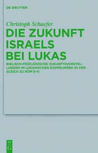 Cover image for Die Zukunft Israels bei Lukas