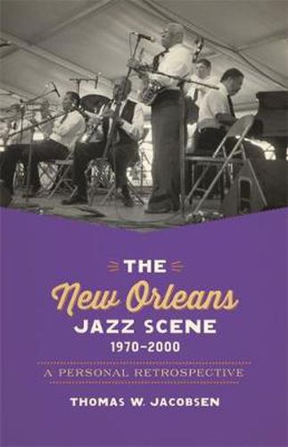 Cover image for The New Orleans Jazz Scene, 1970-2000: A Personal Retrospective