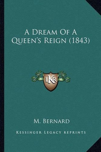 A Dream of a Queen's Reign (1843)