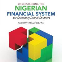Cover image for Understanding the Nigerian Financial System for Secondary School Students
