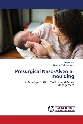 Cover image for Presurgical Naso-Alveolar moulding