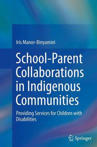 Cover image for School-Parent Collaborations in Indigenous Communities: Providing Services for Children with Disabilities