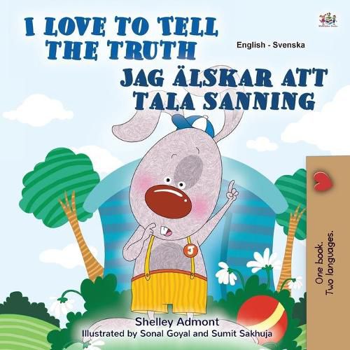 I Love to Tell the Truth (English Swedish Bilingual Book for Kids)