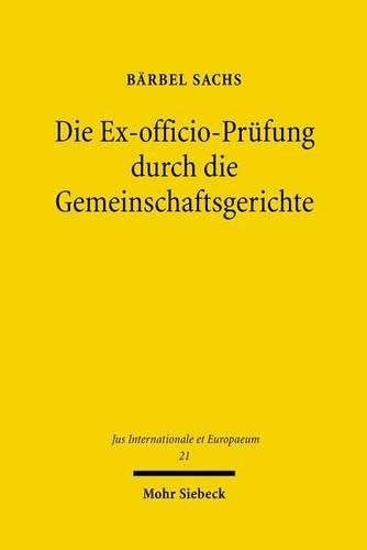 Cover image for Die Ex-officio-Prufung durch die Gemeinschaftsgerichte