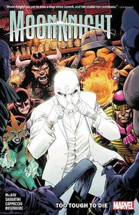 Cover image for Moon Knight Vol. 2: Too Tough To Die