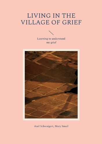 Cover image for Living in the Village of Grief