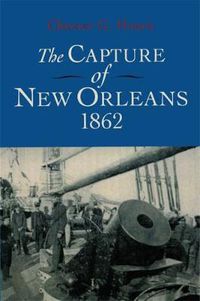 Cover image for The Capture of New Orleans 1862