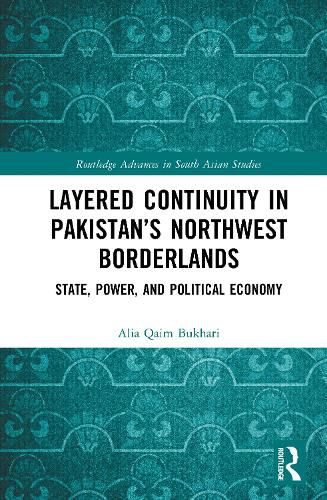 Cover image for Layered Continuity in Pakistan's Northwest Borderlands