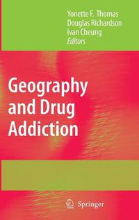 Cover image for Geography and Drug Addiction