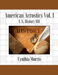 Cover image for American Acrostics Volume 1: U.S. History 101