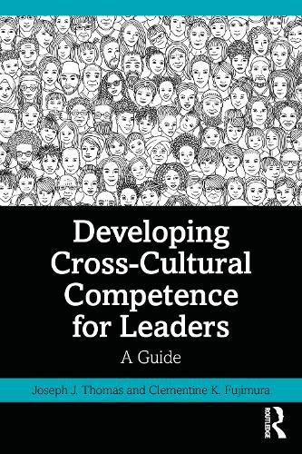 Developing Cross-Cultural Competence for Leaders: A Guide