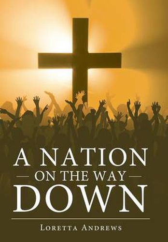 Cover image for A Nation on the Way Down