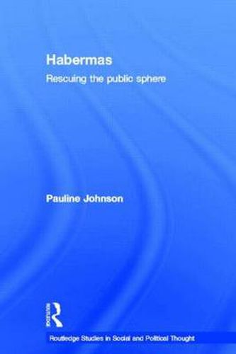 Cover image for Habermas: Rescuing the public sphere
