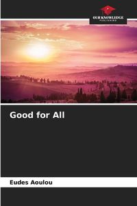 Cover image for Good for All