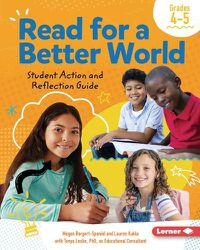 Cover image for Read for a Better World (Tm) Student Action and Reflection Guide Grades 4-5