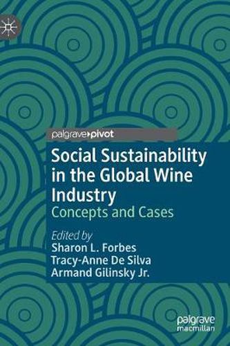 Cover image for Social Sustainability in the Global Wine Industry: Concepts and Cases