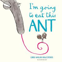 Cover image for I'm Going To Eat This Ant