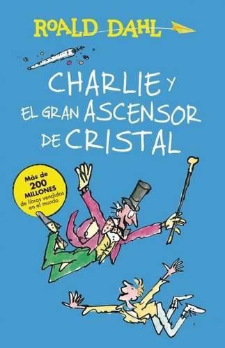 Cover image for Charlie y el ascensor de cristal / Charlie and the Great Glass Elevator: COLECCIoN DAHL