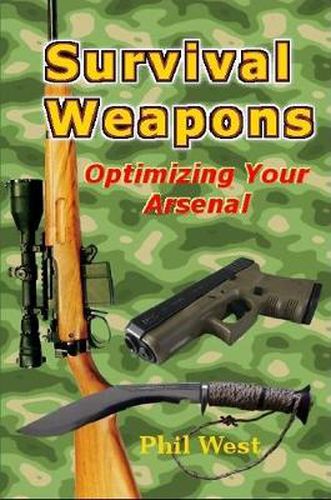 Cover image for Survival Weapons: Optimizing Your Arsenal