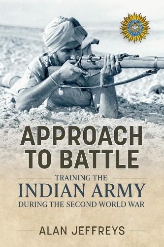 Cover image for Approach to Battle: Training the Indian Army During the Second World War