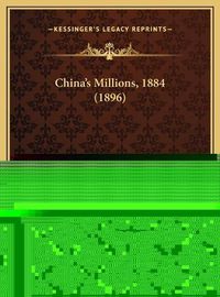 Cover image for China's Millions, 1884 (1896)