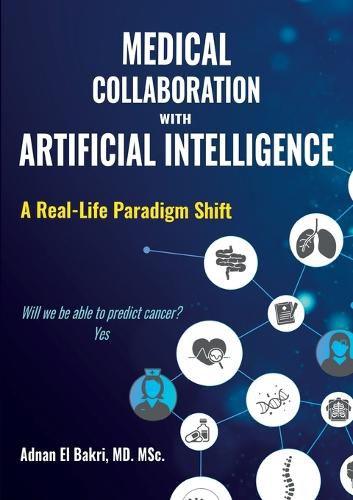 Cover image for Medical Collaboration with Artificial Intelligence: A Real-Life Paradigm Shift