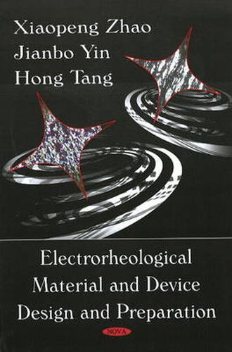 Cover image for Electrorheological Material & Device Design & Preparation