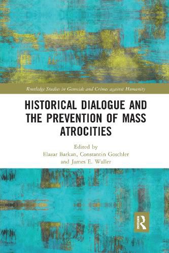 Cover image for Historical Dialogue and the Prevention of Mass Atrocities