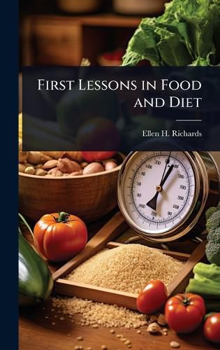 Cover image for First Lessons in Food and Diet