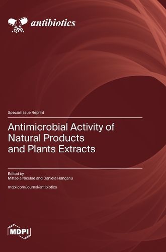Cover image for Antimicrobial Activity of Natural Products and Plants Extracts