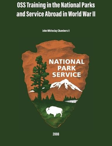 Cover image for OSS Training in the National Parks and Service Abroad in World War II
