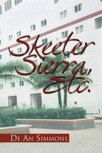 Cover image for Skeeter Sierra, Etc.