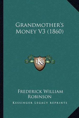 Cover image for Grandmother's Money V3 (1860)