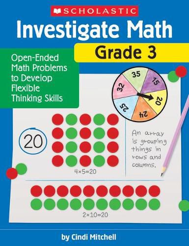 Cover image for Investigate Math: Grade 3: Open-Ended Math Problems to Develop Flexible Thinking Skills