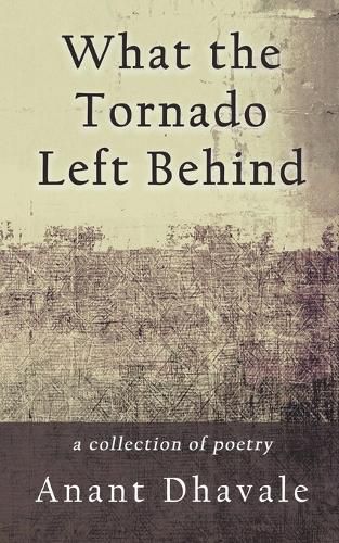 Cover image for What the Tornado Left Behind