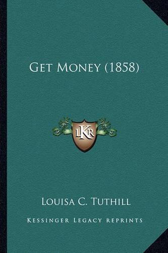 Get Money (1858) Get Money (1858)