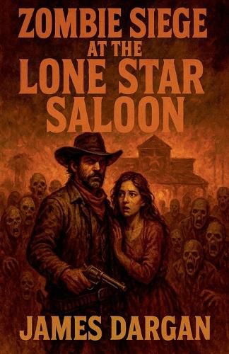 Cover image for Zombie Siege at the Lone Star Saloon