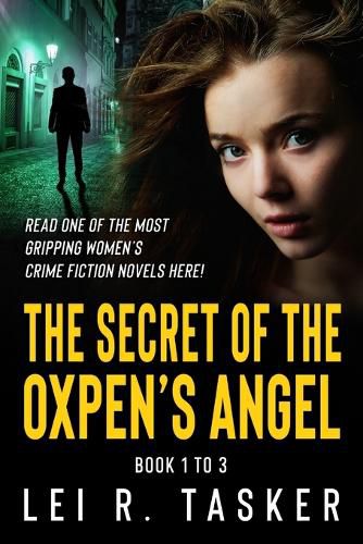 Cover image for The Secret of the Oxpen's Angel Series Book 1 to 3: The Most Gripping Psychological Crime Fiction