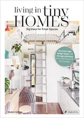 Cover image for Living in Tiny Homes: Big Ideas for Small Spaces