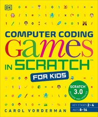 Cover image for Computer Coding Games in Scratch for Kids