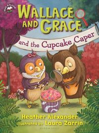Cover image for Wallace and Grace and the Cupcake Caper