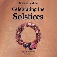 Cover image for Seasons in Mind: Celebrating the Solstices