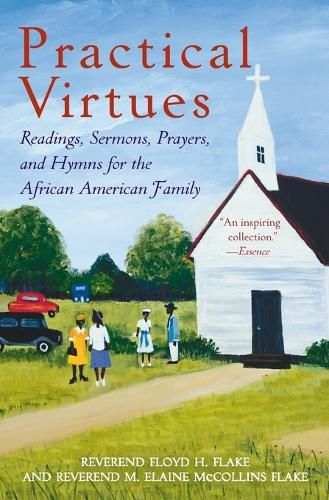 Cover image for Practical Virtues: Readings, Sermons, Prayers, and Hymns for the African American Family