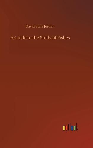 Cover image for A Guide to the Study of Fishes