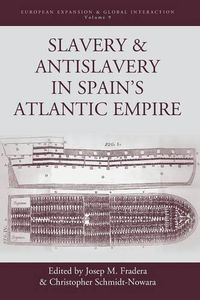 Cover image for Slavery and Antislavery in Spain's Atlantic Empire