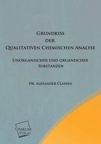 Cover image for Grundriss Der Qualitativen Chemischen Analyse