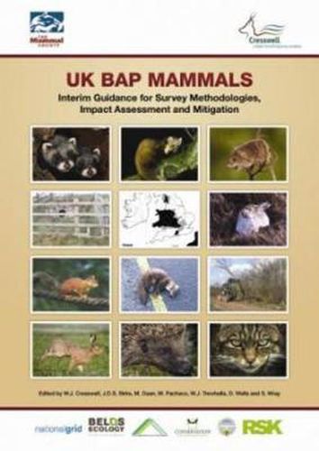 UK BAP Mammals: Interim Guidance for Survey Methodologies, Impact Assessment and Mitigation