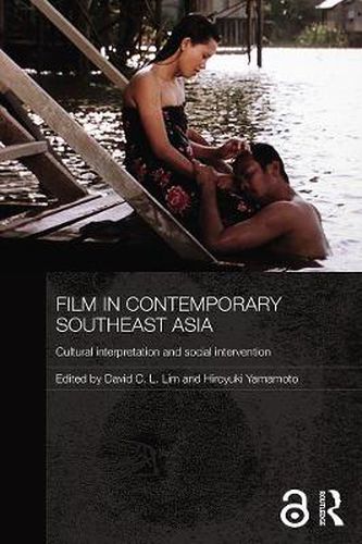 Cover image for Film in Contemporary Southeast Asia: Cultural Interpretation and Social Intervention