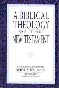 Cover image for A Biblical Theology of the New Testament